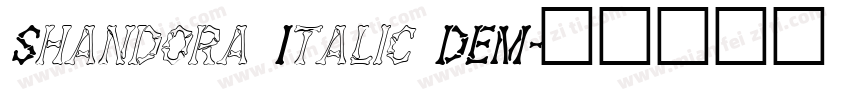 Shandora Italic DEM字体转换